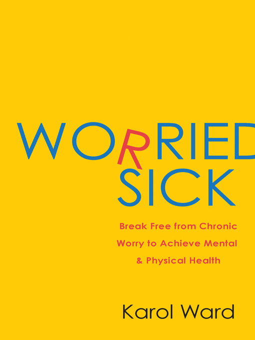 Title details for Worried Sick by Karol Ward - Wait list